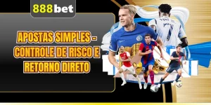 Apostas Simples - Controle De Risco E Retorno Direto