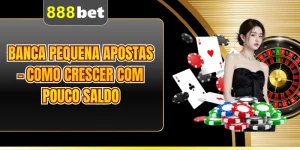 Banca Pequena Apostas - Como Crescer Com Pouco Saldo