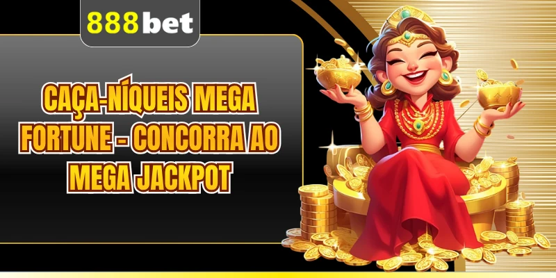 Caça-Níqueis Mega Fortune - Concorra Ao Mega Jackpot