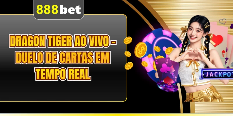 Dragon Tiger Ao Vivo - Duelo De Cartas Em Tempo Real