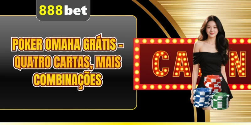 Poker Omaha Grátis - Quatro Cartas, Mais Combinações